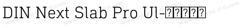 DIN Next Slab Pro Ul字体转换